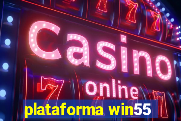 plataforma win55